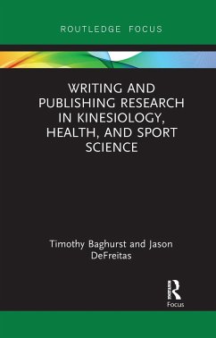 Writing and Publishing Research in Kinesiology, Health, and Sport Science - Baghurst, Timothy; DeFreitas, Jason