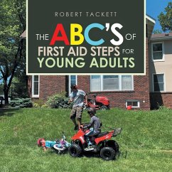 The Abc's of First Aid Steps for Young Adults - Tackett, Robert