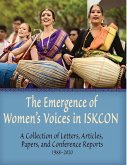 The Emergence of Women's Voices in ISKCON: A Collection of Letters, Articles, Papers, and Conference Reports from 1988 to 2020