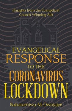 Evangelical Response to the Coronavirus Lockdown - Owojaiye, Babatomiwa M.