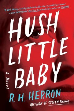 Hush Little Baby (eBook, ePUB) - Herron, R. H.