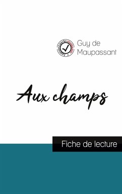 Cover Aux champs de Guy de Maupassant (fiche de lecture et analyse complète de l'oeuvre)