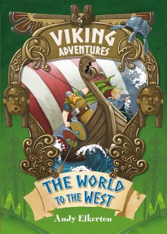Viking Adventures: The World to the West - Elkerton, Andy