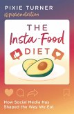 The Insta-Food Diet