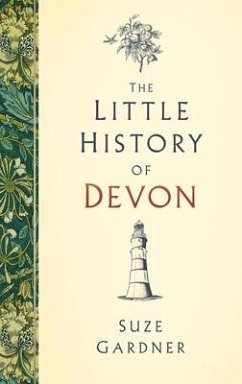 The Little History of Devon - Gardner, Suze