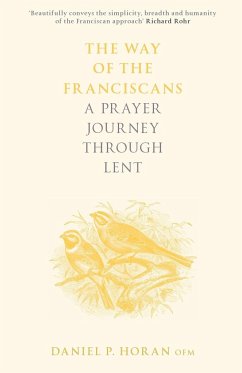 The Way of the Franciscans - Horan, Father Daniel P. Horan