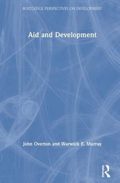 Aid and Development - Overton, John; Murray, Warwick E