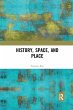 History, Space and Place - Bild 1