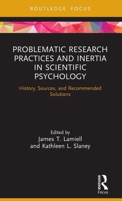 Problematic Research Practices and Inertia in Scientific Psychology