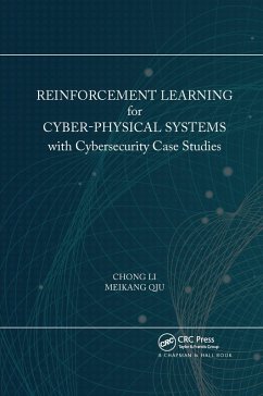 Reinforcement Learning for Cyber-Physical Systems - Li, Chong; Qiu, Meikang