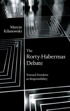 The Rorty-Habermas Debate - Kilanowski, Marcin