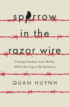 Sparrow in the Razor Wire - Huynh, Quan