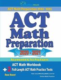 ACT Math Preparation 2020 - 2021: ACT Math Workbook + 2 Full-Length ACT Math Practice Tests
