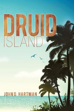 Druid Island - Hartman, John D