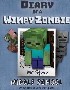 Diary of a Minecraft Wimpy Zombie Book 1 - Steve, Mc