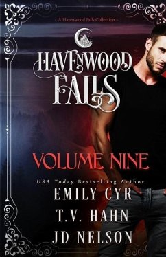 Havenwood Falls Volume Nine: A Havenwood Falls Collection - Cyr, Emily; Hahn, T. V.; Nelson, Jd