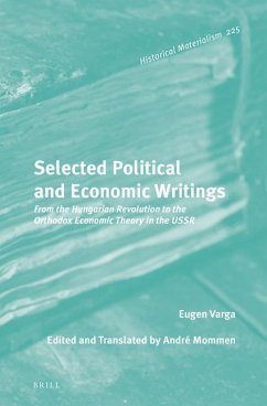 Selected Political and Economic Writings: From the Hungarian Revolution to Orthodox Economic Theory in the USSR - Varga, Eugen