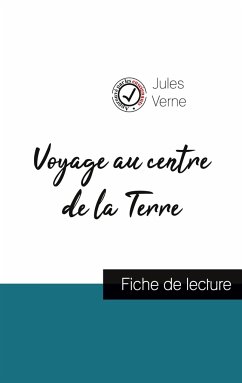 Voyage au centre de la Terre de Jules Verne (fiche de lecture et analyse complète de l'oeuvre) - Verne, Jules