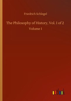 The Philosophy of History, Vol. 1 of 2