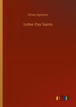 Letter-Day Saints - Spencer, Orson