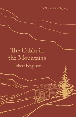 The Cabin in the Mountains - Ferguson, Robert