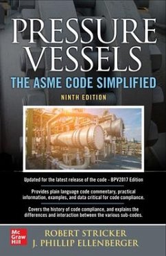 Pressure Vessels: The Asme Code Simplified, Ninth Edition - Stricker, Robert; Ellenberger, Phillip