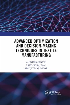 Advanced Optimization and Decision-Making Techniques in Textile Manufacturing - Ghosh, Anindya; Mal, Prithwiraj; Majumdar, Abhijit