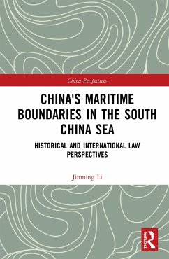 China's Maritime Boundaries in the South China Sea - Li, Jinming