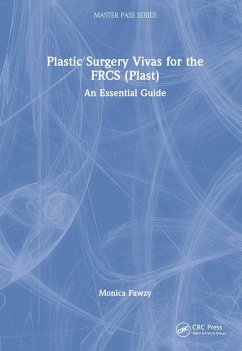 Plastic Surgery Vivas for the FRCS (Plast) - Fawzy, Monica