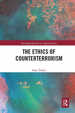 The Ethics of Counterterrorism - Taylor, Isaac