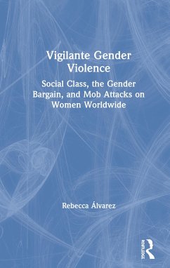 Vigilante Gender Violence - Álvarez, Rebecca