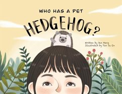 Who Has A Pet Hedgehog? - Heng, Jan