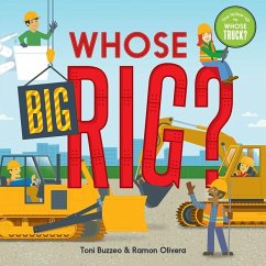 Whose Big Rig? (A Guess-the-Job Book) - Buzzeo, Toni