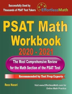 PSAT Math Workbook 2020 - 2021: The Most Comprehensive Review for the PSAT Math Test - Nazari, Reza