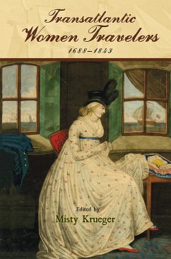 Cover Transatlantic Women Travelers, 1688-1843