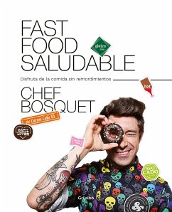 Fast Food Saludable / Healthy Fast Food - Bosquet, Chef