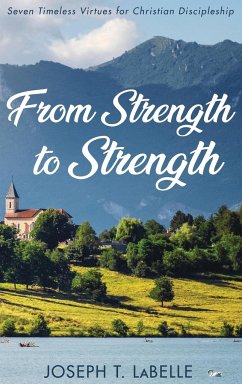 From Strength to Strength - LaBelle, Joseph T.