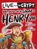 Interview with the Ghost of Henry VIII