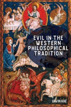 Evil in the Western Philosophical Tradition - Rae, Gavin