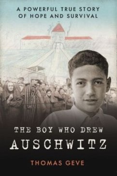 The Boy Who Drew Auschwitz - Geve, Thomas