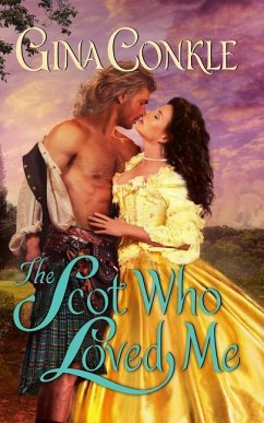 The Scot Who Loved Me - Conkle, Gina