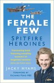 Female Few: Spitfire Heroines