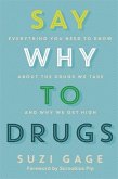 Say Why to Drugs