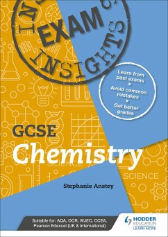 Exam Insights for GCSE Chemistry - Anstey, Stephanie