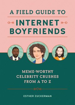 A Field Guide to Internet Boyfriends - Zuckerman, Esther