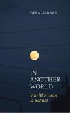 In Another World: Van Morrison & Belfast