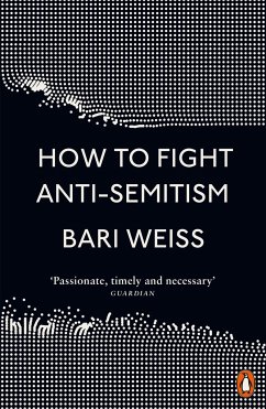 How to Fight Anti-Semitism - Weiss, Bari