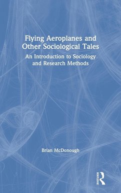 Flying Aeroplanes and Other Sociological Tales - McDonough, Brian