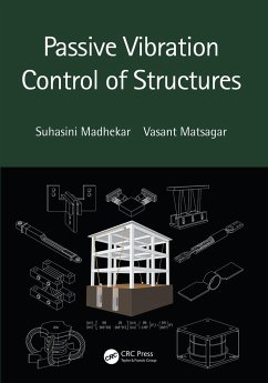 Passive Vibration Control of Structures - Madhekar, Suhasini; Matsagar, Vasant