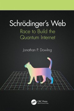 Schrödinger's Web - Dowling, Jonathan P